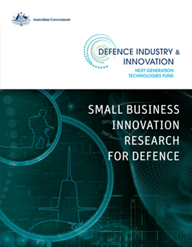 Next Gen Tech Fund - Small Business Innovation Research for Defence program Next Gen Tech Fund - Small Business Innovation Research for Defence program