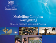 Modelling Complex Warfighting -Strategic Research Investment Program Modelling Complex Warfighting - Strategic Research Investment Program